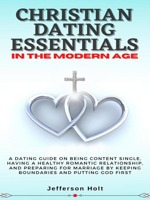 Title details for Christian Dating Essentials in the Modern Age by Jefferson Holt - Available